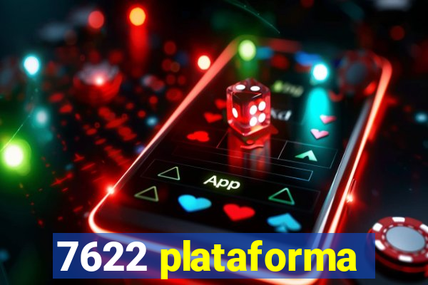 7622 plataforma